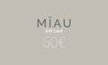 MÏAU MÏAU Gift Card 50